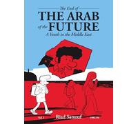 The End of the Arab of the Future 1: A Youth in the Middle East