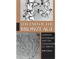 The End of the Bronze Age Robert Drews (Auteur)