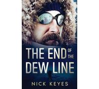 The End Of The Dew Line
