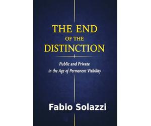 THE END OF THE DISTINCTION , NEW VERSION 2026.: Public and Private in the Digital Panopticon