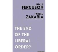 The End Of The Liberal Order?