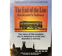 The End of the Line - Rochester's Subway