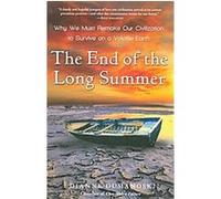 The End of the Long Summer Dianne Dumanoski (Auteur)