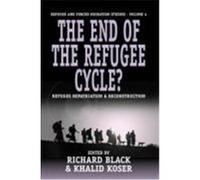 The End of the Refugee Cycle? Refugee Repatriation and Reconstruction