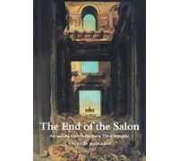 The End of the Salon: Art and the State in the Early Third Republic