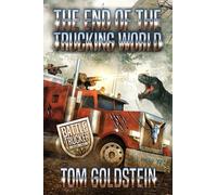 The End of the Trucking World: An Apocalypse Litrpg
