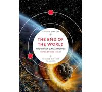 The End of the World: and Other Catastrophes (British Library Science Fiction Classics): 8