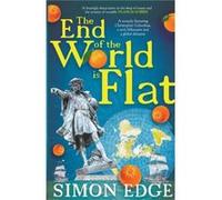 The End of the World Is Flat by Simon Edge Simon Edge (Auteur)