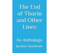 The End of Thorin and Other Lines: An Anthology