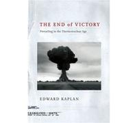 The End of Victory by Edward Kaplan Edward Kaplan (Auteur)