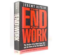 The End of Work: The Decline of the Global Labor Force and the Dawn of the Post-Market Era