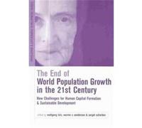 The End of World Population Growth in the 21st Century, Population and Sustainable Development Series Wolfgang Lutz (Auteur)