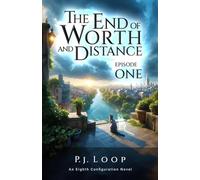 The End of Worth and Distance: Episode One