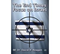 The End Times Focus on Israel