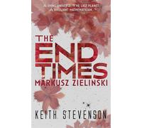 The End Times of Markusz Zielinski - Keith Stevenson - coeur de lion - ebook (ePub) - Livre