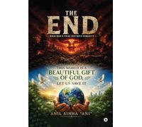 The End: When Man's Pride Destroys Humanity