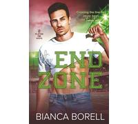 The End Zone: A Friends to Lovers, Second Chance Football Romance