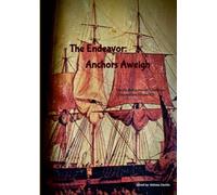 The Endeavor: Anchors Aweigh: The 365 Poetry Prompt Challenge Compendium Volume VII