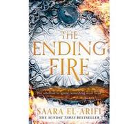 The ending fire Saara El-Arifi (Auteur)