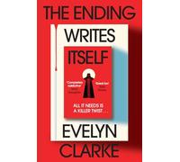 The Ending Writes Itself: The new twisty and gripping locked room mystery crime thriller everyone is talking about for 2026