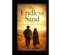 The Endless Sand: A Journey Through What Lies Underneath