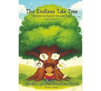 The Endless Tale Tree: "Adventures Beyond the Last Page"