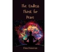 The Endless Thirst For Peace