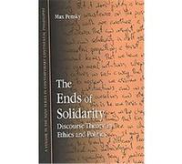 The Ends of Solidarity, Suny Series in Contemporary Continental Philosophy Max Pensky (Auteur)