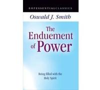 The Enduement of Power: Being Filled with the Holy Spirit - [Version Originale] Unknown (Auteur)