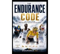 The Endurance Code: The science behind how the world's greatest athletes train