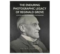 The Enduring Photographic Legacy Of Reginald Grove