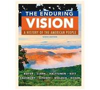 The Enduring Vision: A History Of The American People