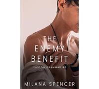 The Enemy Benefit: An MM Enemies to Lovers High School Romance (Easton Grammar #2)