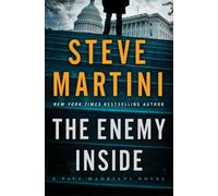 The Enemy Inside: A Paul Madriani Novel (Hardcover) Steve Martini, (Auteur)