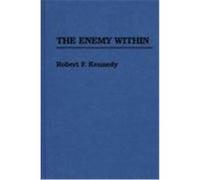 The Enemy Within Kennedy, Robert F. (Auteur)