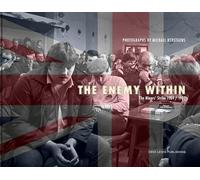 The enemy within: the miners' strike 1984/85