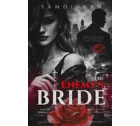 THE ENEMY'S BRIDE: Love Was Never Part of the Deal