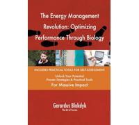 The Energy Management Revolution: Optimizing Performance Through Biology