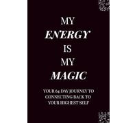 The Energy of You: A Guided Journal Through the 64 Gates of Human Design