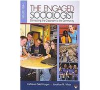 The Engaged Sociologist Jonathan M. White, Kathleen Odell Korgen (Auteur)