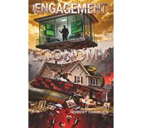The Engagement Economy:A Near-Future Thriller About AI: A Dystopian AI Thriller of Corporate Conspiracy, Family Destruction, and Technological Collapse, , Family, and the Price of Connection