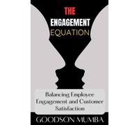 The Engagement Equation: Balancing Employee Happiness And Customer Satisfaction