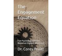 The Engagement Equation: Five Psychological Drivers Behind an Engaged Workforce