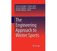 The Engineering Approach To Winter Sports