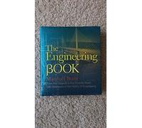 The Engineering Book: From the Catapult to the Curiosity Rover, 250 Milestones in the History of Engineering (Sterling Milestones)