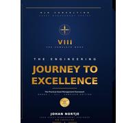 The Engineering Journey to Excellence: The Practical Asset Management Framework