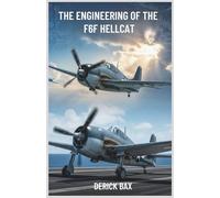The Engineering of the F6F Hellcat: How Grumman’s Bold Vision Forged the Ultimate Weapon of WWII