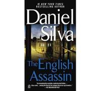 [The English Assassin] [by: Daniel Silva]