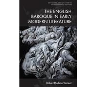 The English Baroque in Early Modern Literature