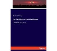 The English Church And Its Bishops